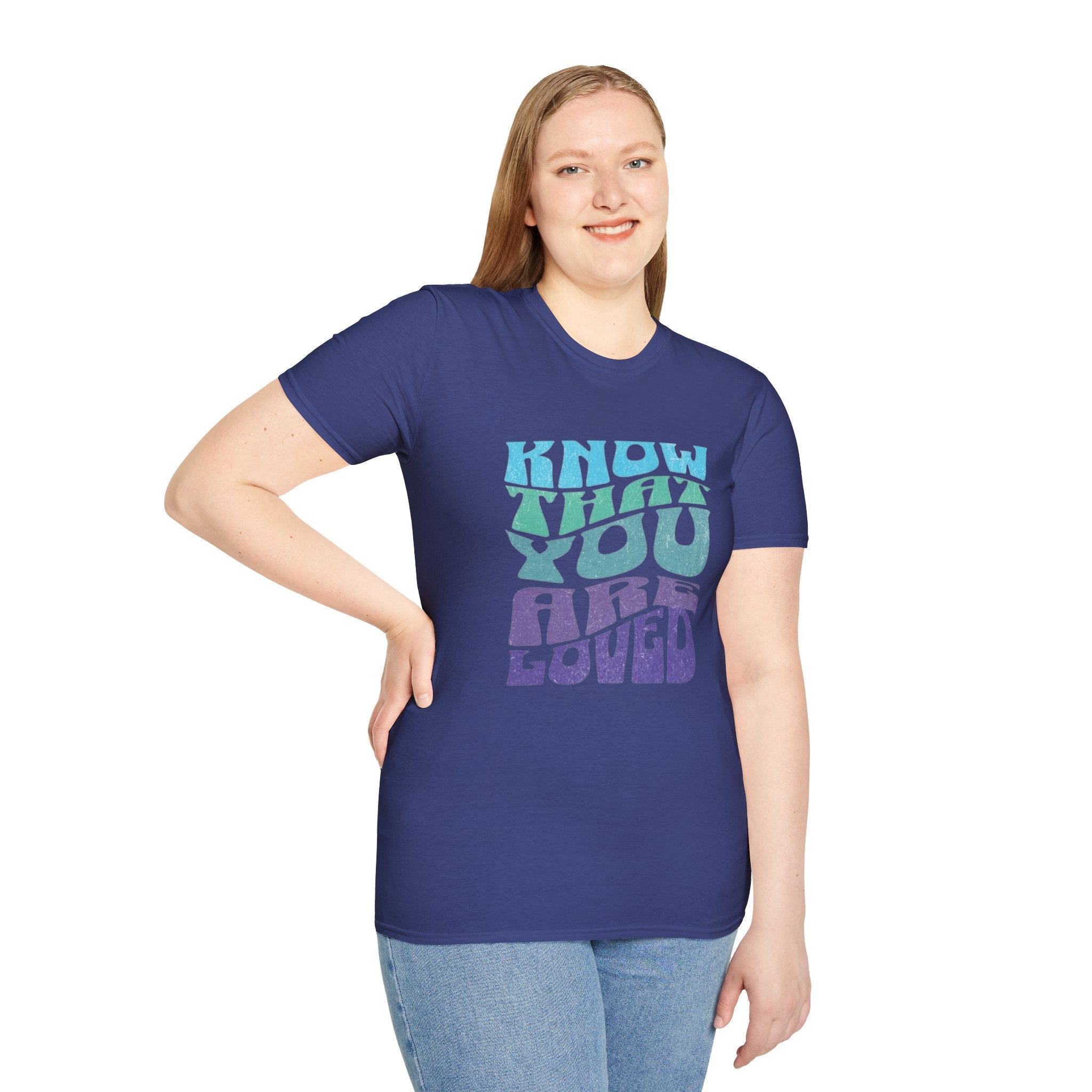 Know That You Are Loved - Unisex Softstyle T-Shirt