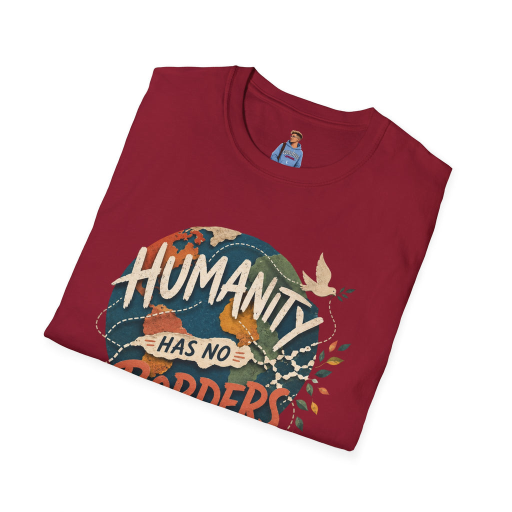 Humanity Has No Borders T-Shirt — Earth & Peace Graphic Tee