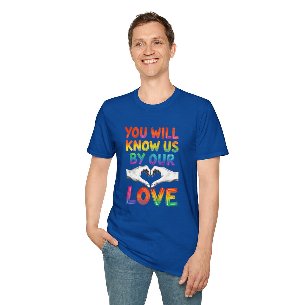 You Will Know Us By Our Love T-Shirt — Queer Inclusion Pride Tee