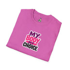 My Body, My Choice' Statement T-Shirt