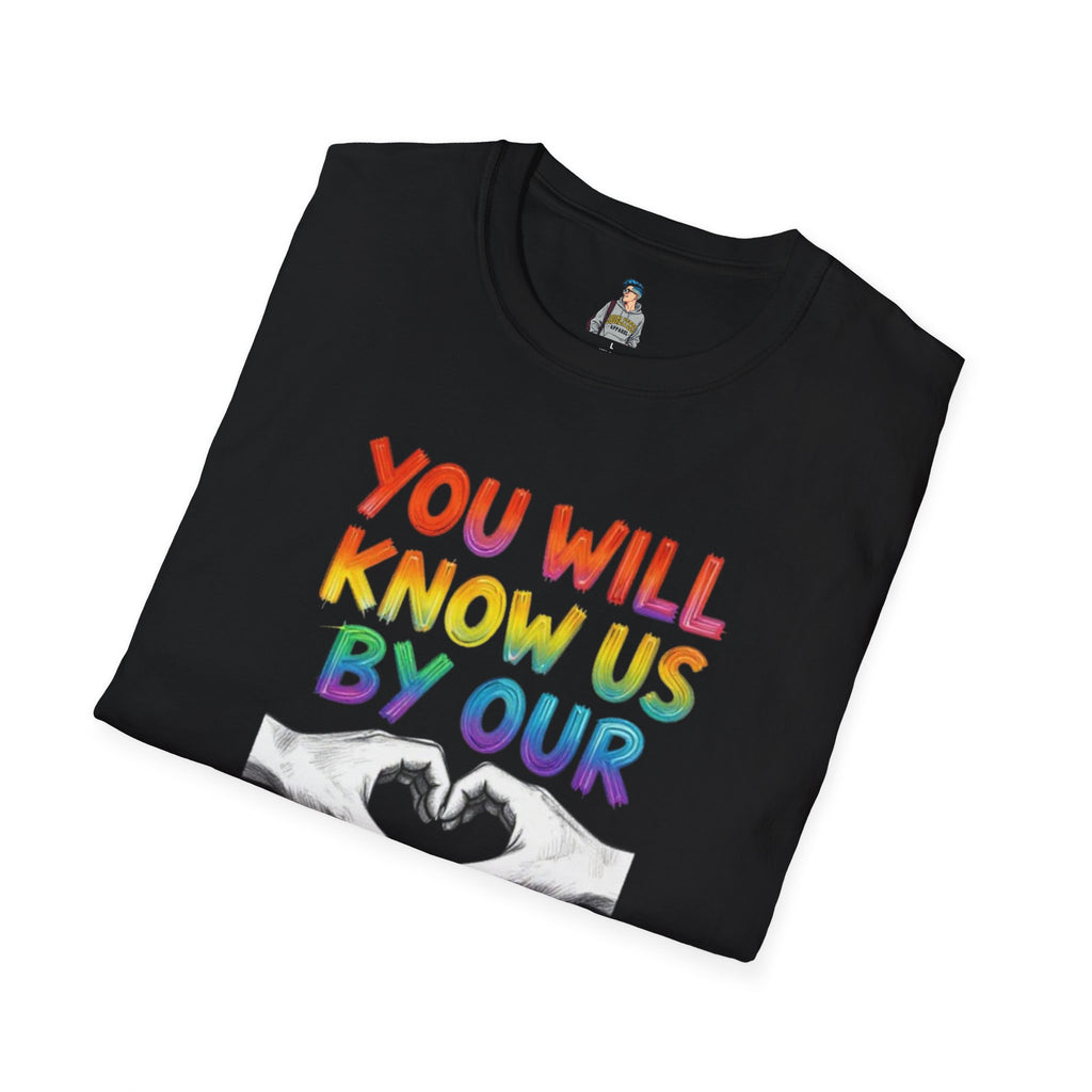 You Will Know Us By Our Love T-Shirt — Queer Inclusion Pride Tee