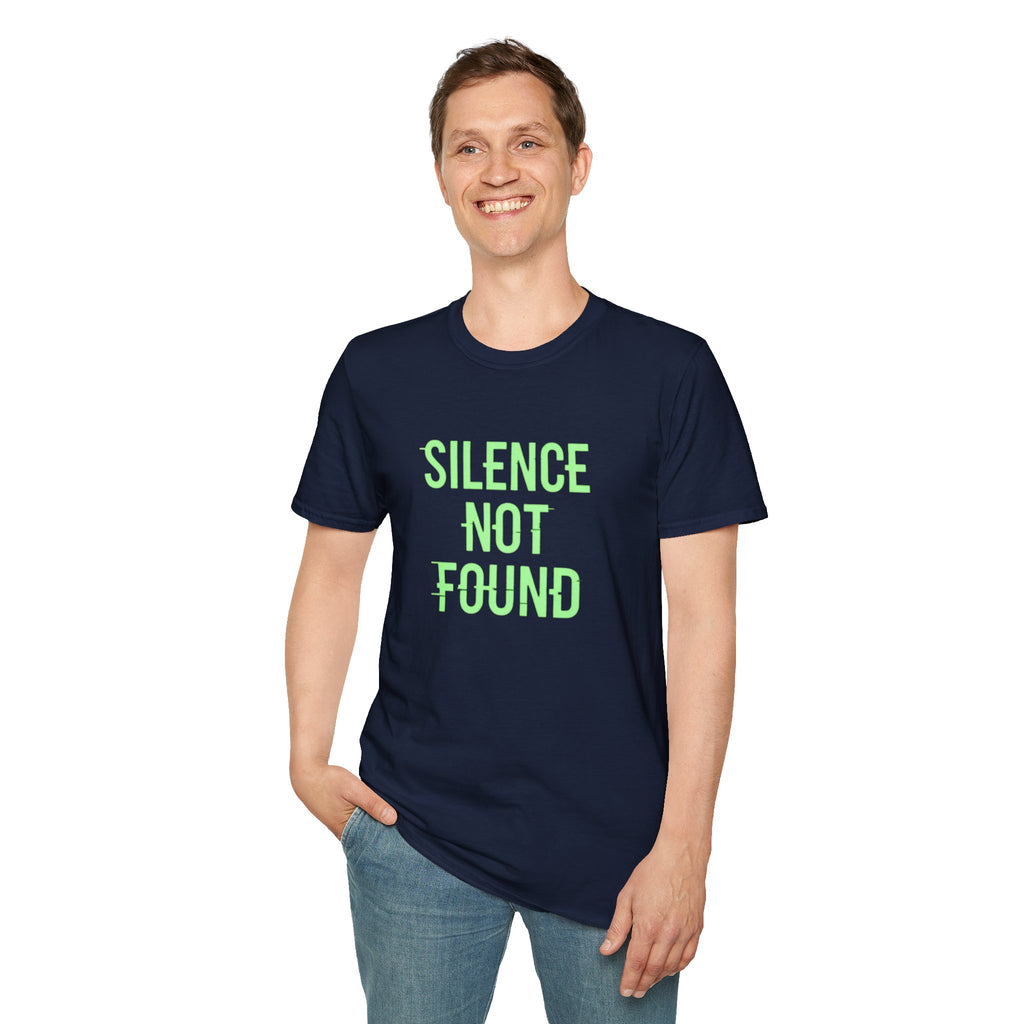 Silence Not Found T-Shirt — Bold Neon Text Tee