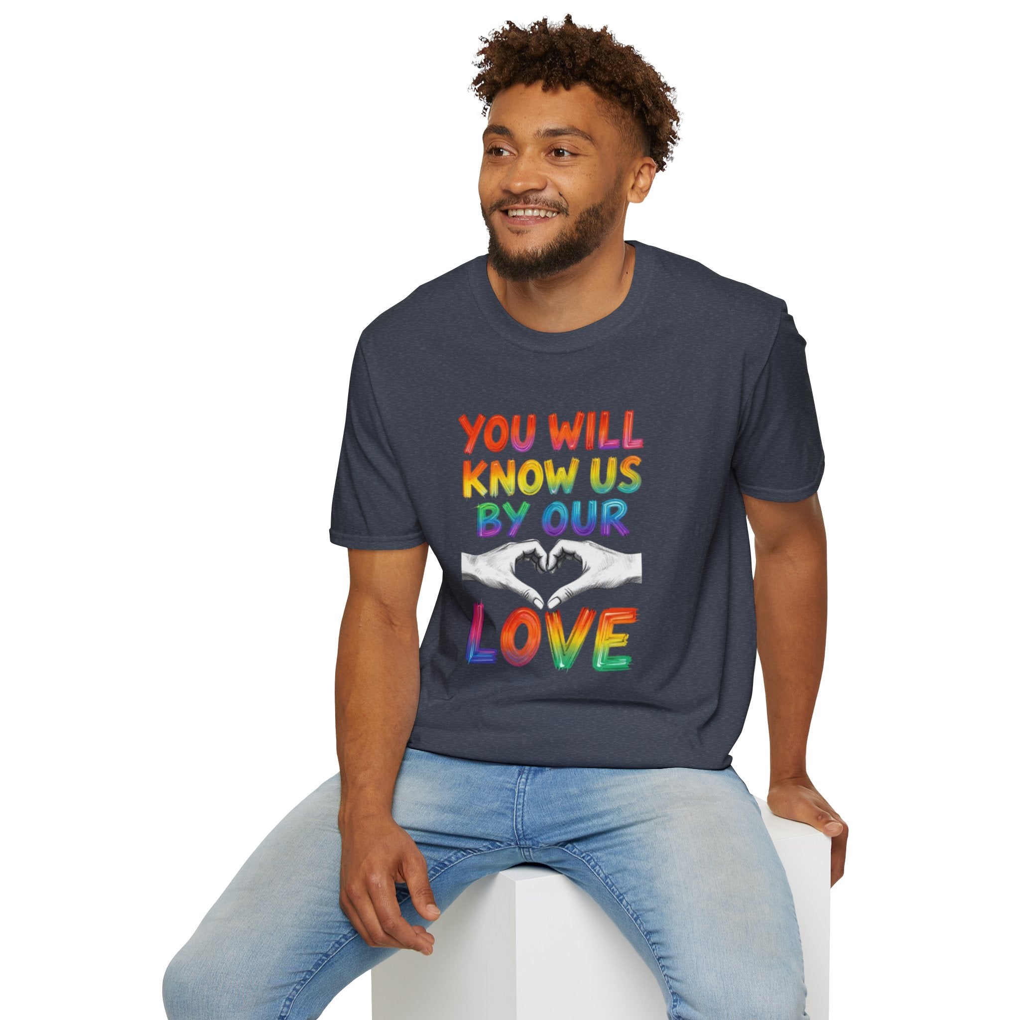 You Will Know Us By Our Love T-Shirt — Queer Inclusion Pride Tee