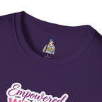 Empowered Women T-Shirt | Unisex Softstyle Tee for Women’s Empowerment