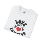 Love is the Only Way Forward Unisex Softstyle T-Shirt - Positive Vibes for Everyday Wear