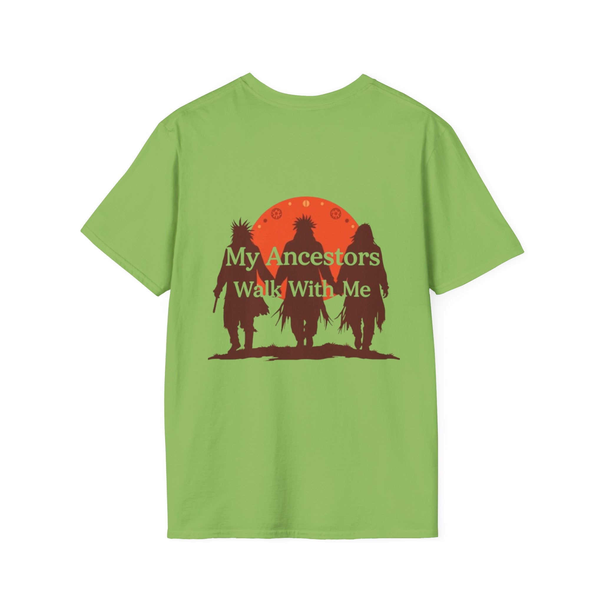 My Ancestors Walk With Me Unisex T-Shirt