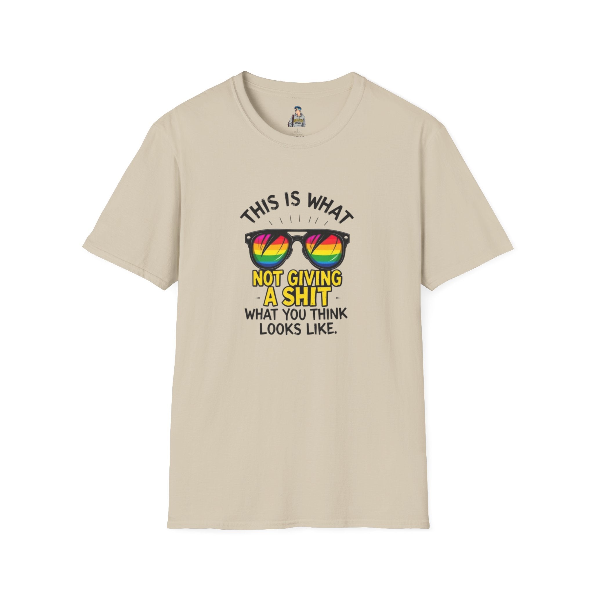 Pride Sunglasses Unisex T-Shirt - 'This Is What Not Giving a Sh*t What You Think Looks Like'