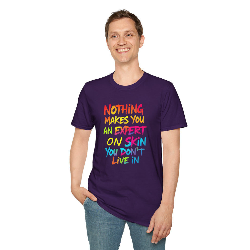 Expert on Skin T-shirt - EqualiTees.Me