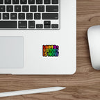 Die-Cut Stickers - LGBTQ+ HISTORY IS NOW