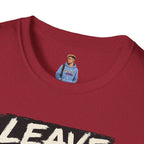 T-Shirt — "Leave Black People Alone" Social Justice Statement Tee