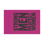 Strong Men Respect Women Protest Flag