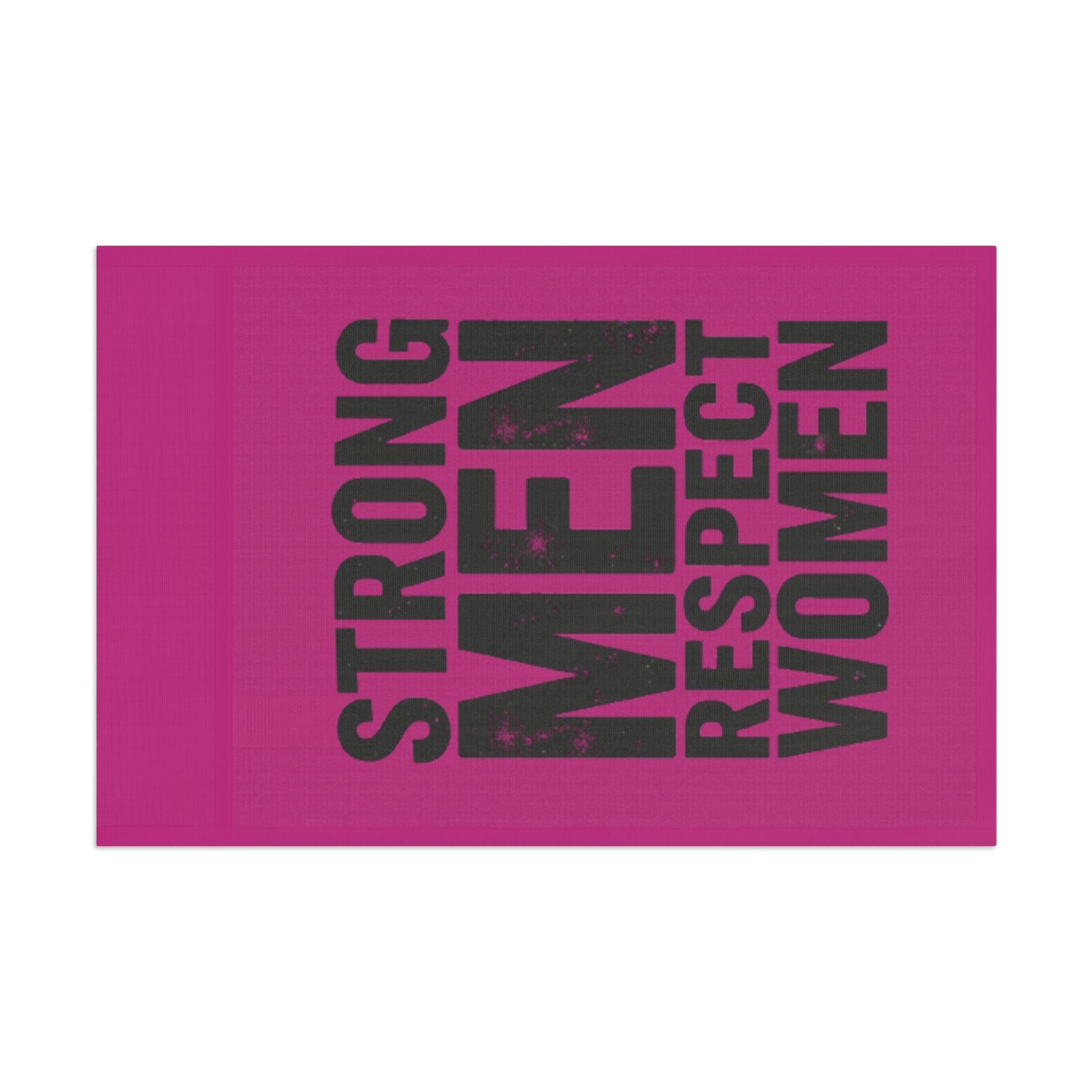 Strong Men Respect Women Protest Flag
