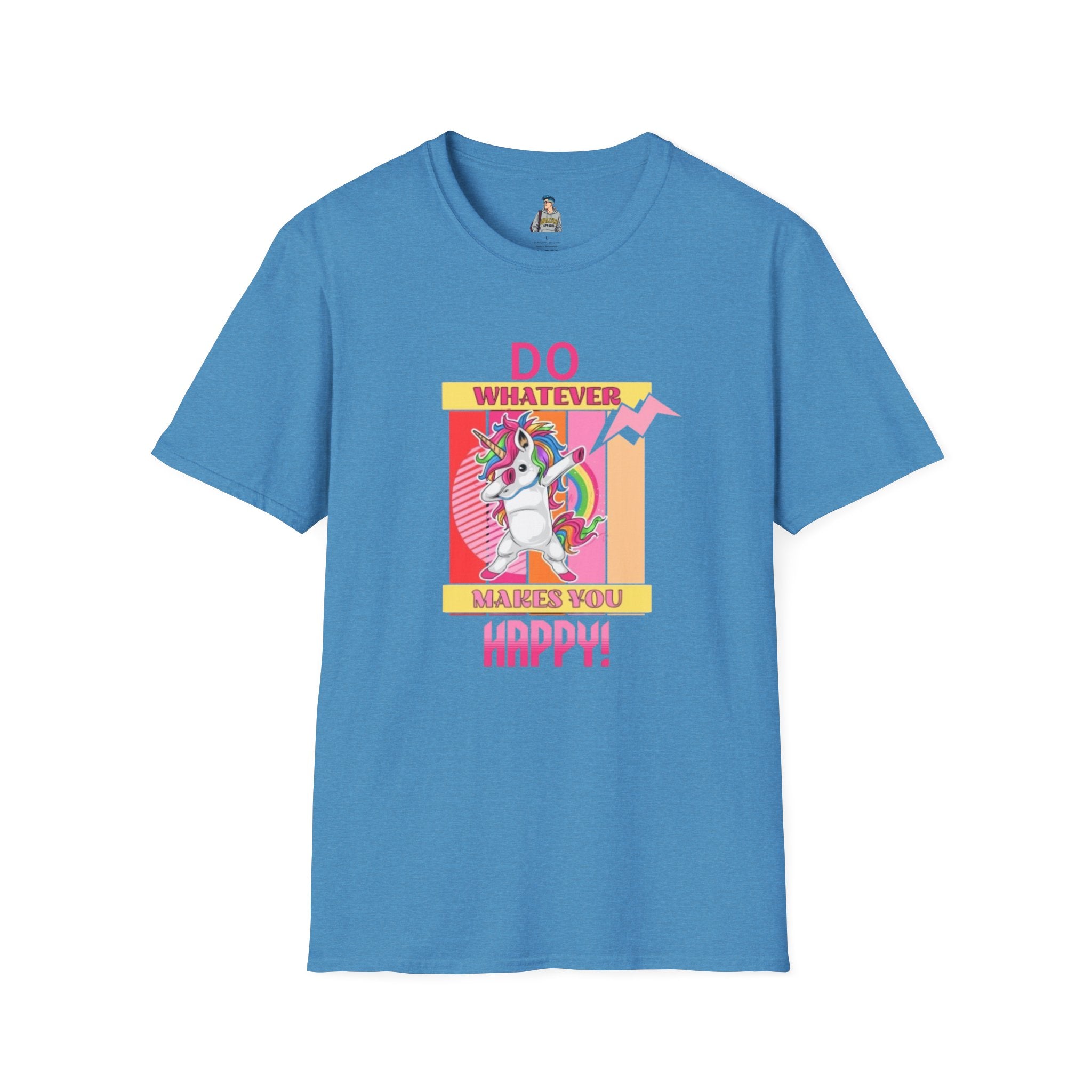 Do Whatever Makes You Happy Unisex Softstyle T-Shirt