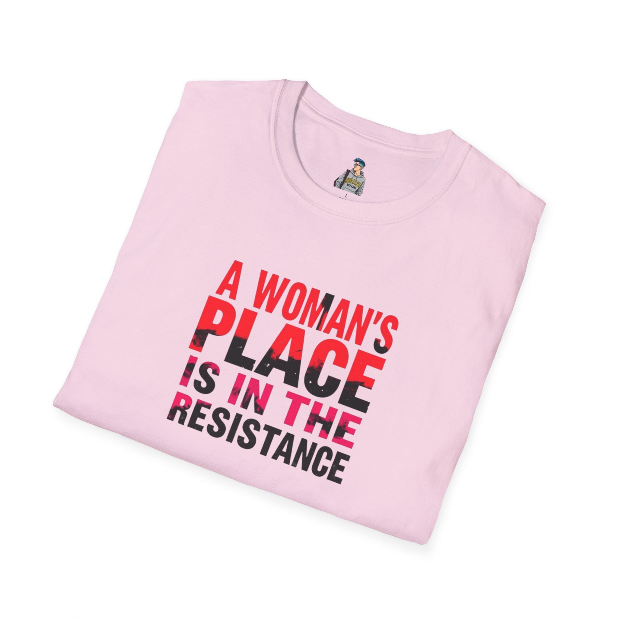 A Woman's Place Is in the Resistance Unisex Softstyle T-Shirt