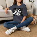 No More Lies T-Shirt — Bold Protest Graphic Tee