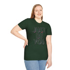 Just Be You T-Shirt — Inspirational Minimalist Graphic Tee