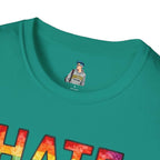 T-Shirt — "Hate Is Not A Family Value" Rainbow Pride Tee