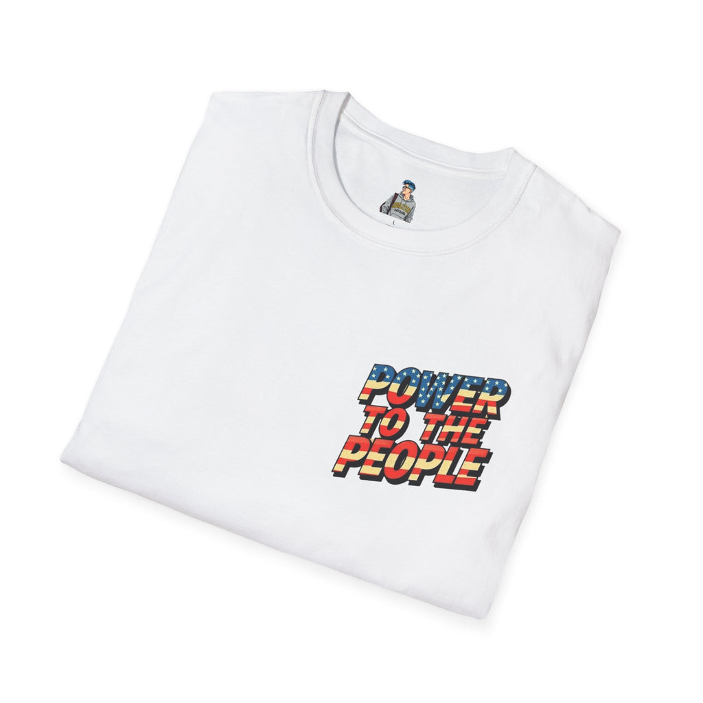 Power to the People Unisex Softstyle T-Shirt Classic Protest Tee