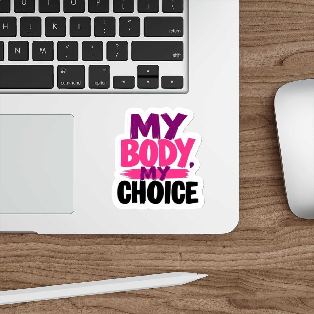 Die-Cut Stickers - MY BODY MY CHOICE
