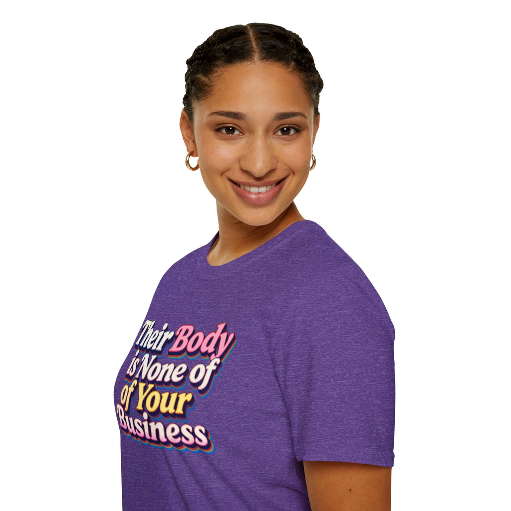 Bodily Autonomy T-Shirt - Their Body Is None of Your Business T-Shirt