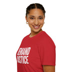 Demand Justice T-Shirt — Bold Protest Tee for Activists & Social Justice Supporters