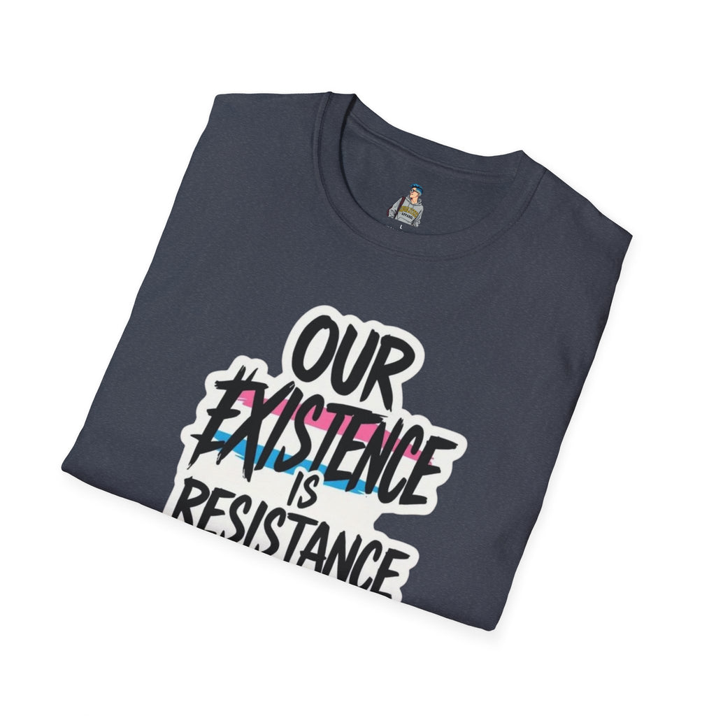 Our Existence is Resistance Trans Pride Unisex Softstyle T-Shirt - Empowering Statement Tee for Activists and Advocates