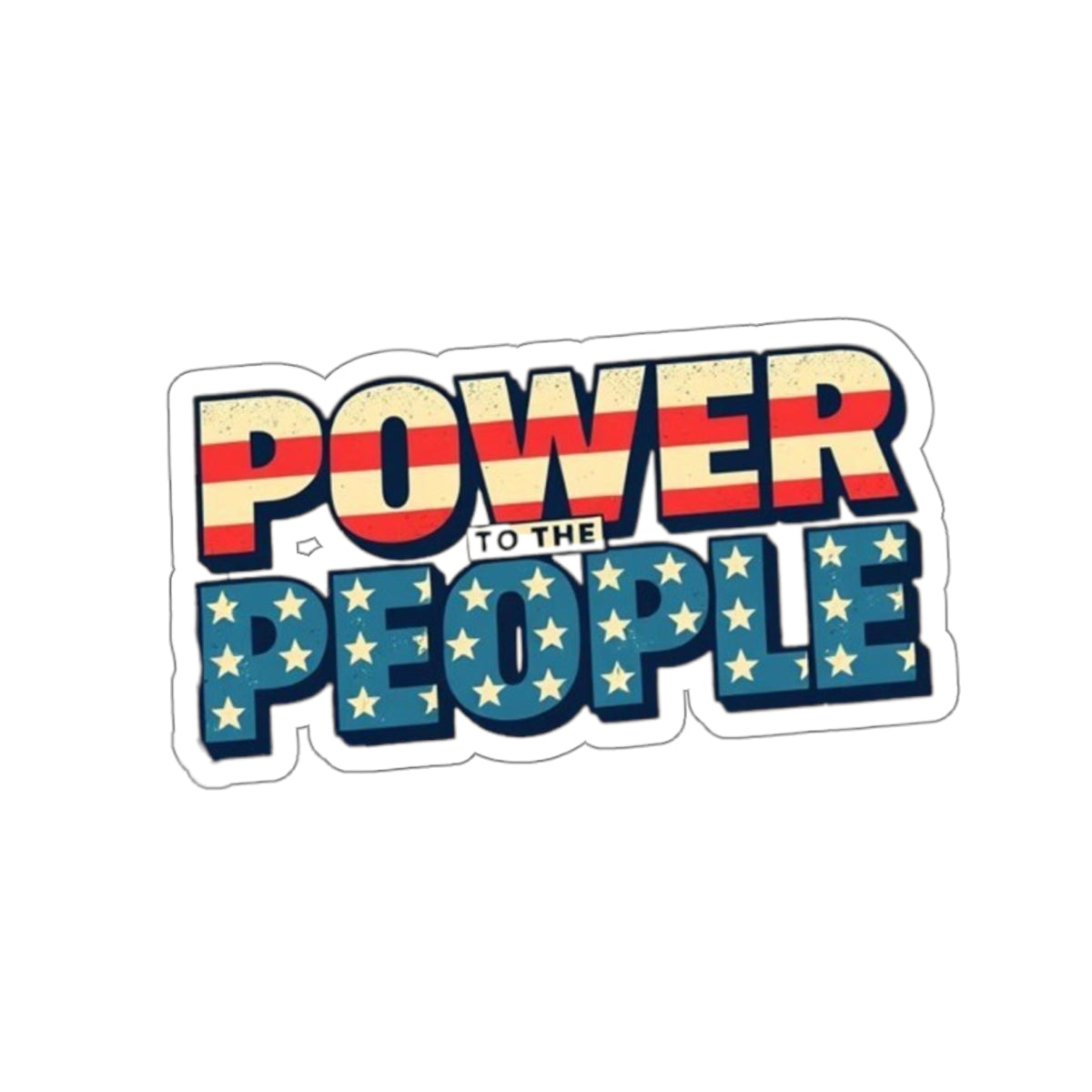 Die-Cut Stickers -  Power to the People Protest Sticker