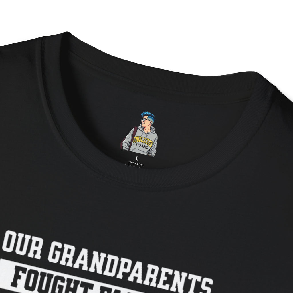 Unisex Softstyle T-Shirt: 'Our Grandparents Fought Fascists' Patriotic Tee