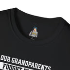 Unisex Softstyle T-Shirt: 'Our Grandparents Fought Fascists' Patriotic Tee
