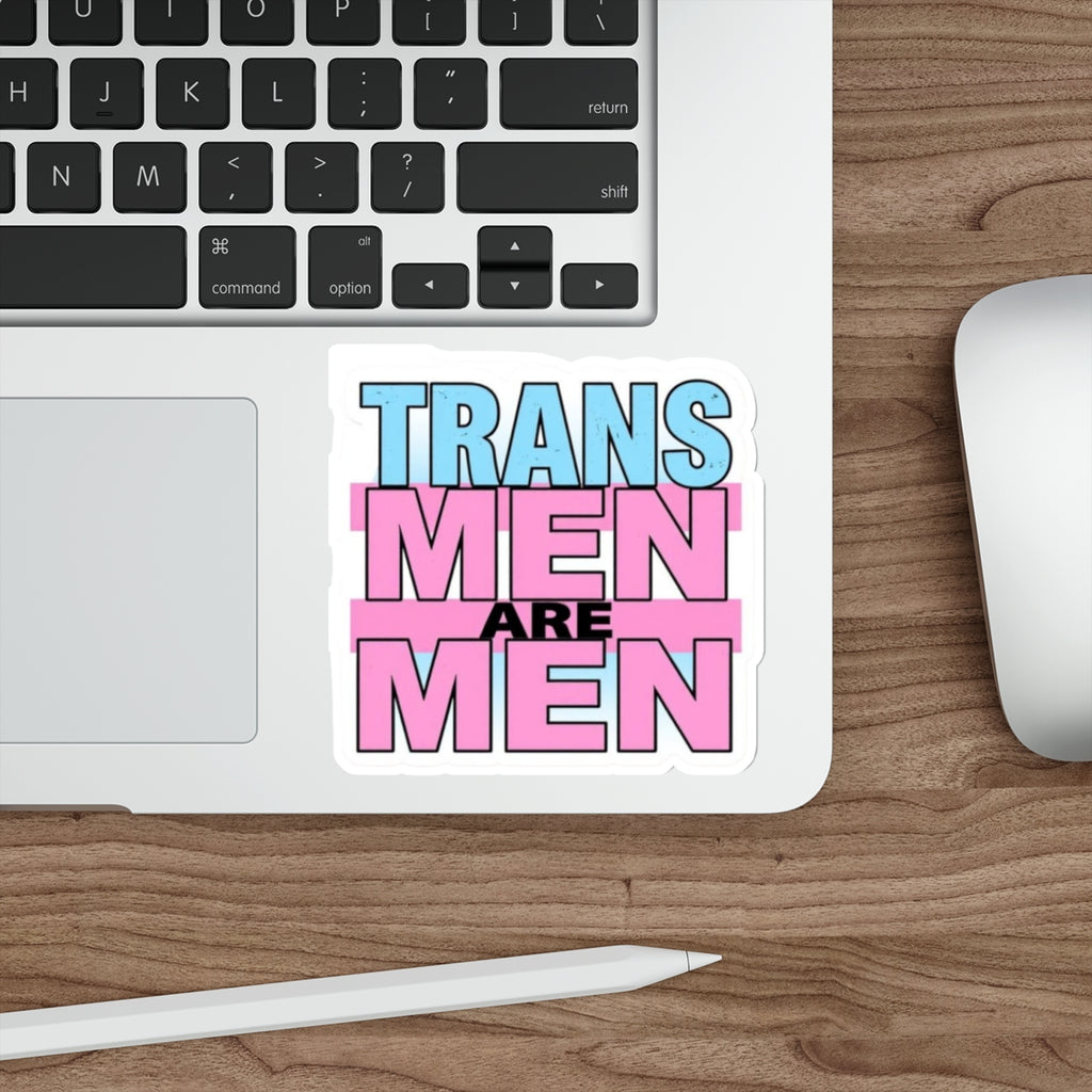 Die-Cut Stickers - TRANS MEN ARE MEN