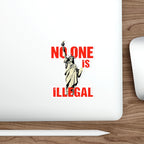 Die-Cut Stickers -No One Is Illegal Lady Liberty