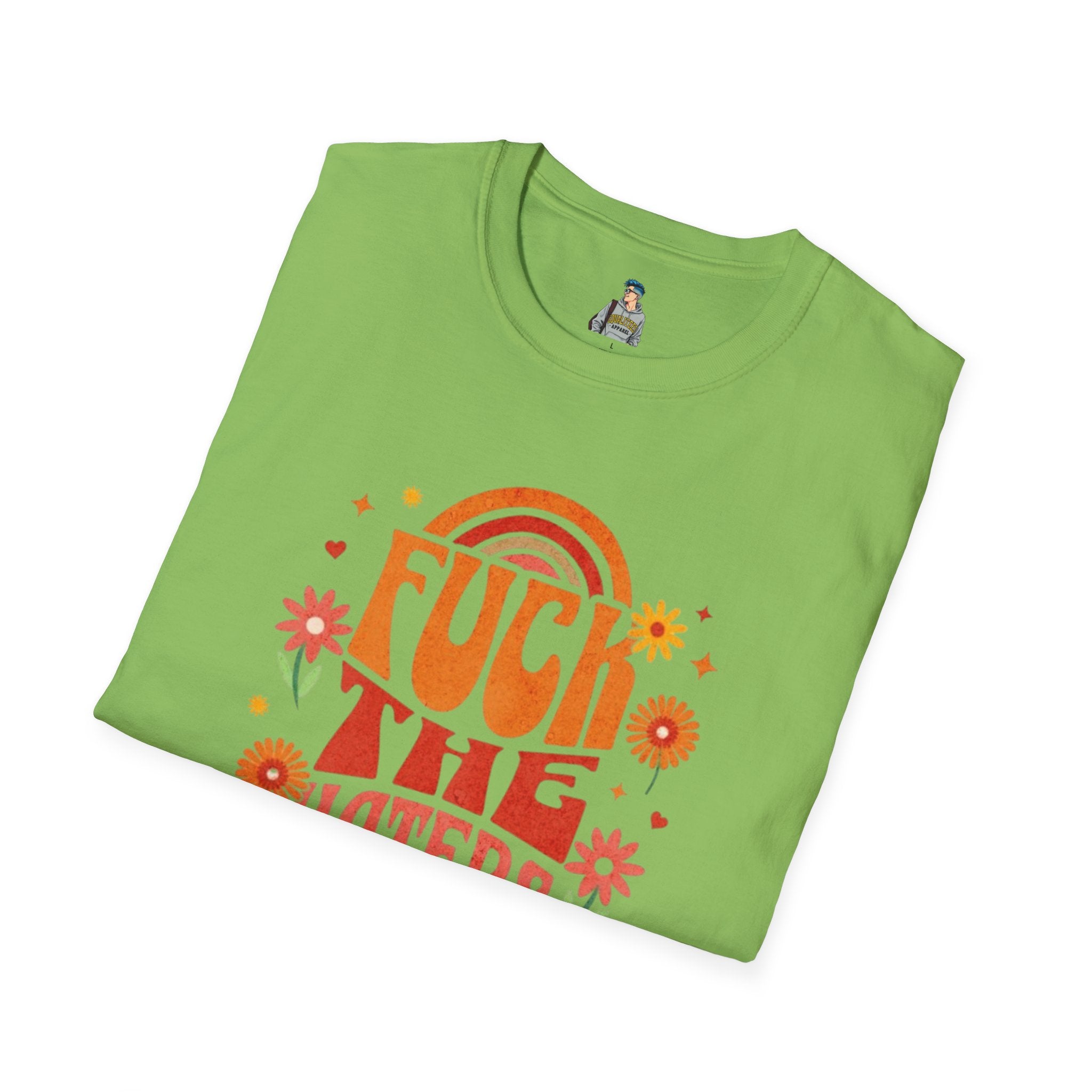 F*** the Haters - Unisex Softstyle T-Shirt