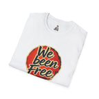 We Been Free Unisex Softstyle T-Shirt