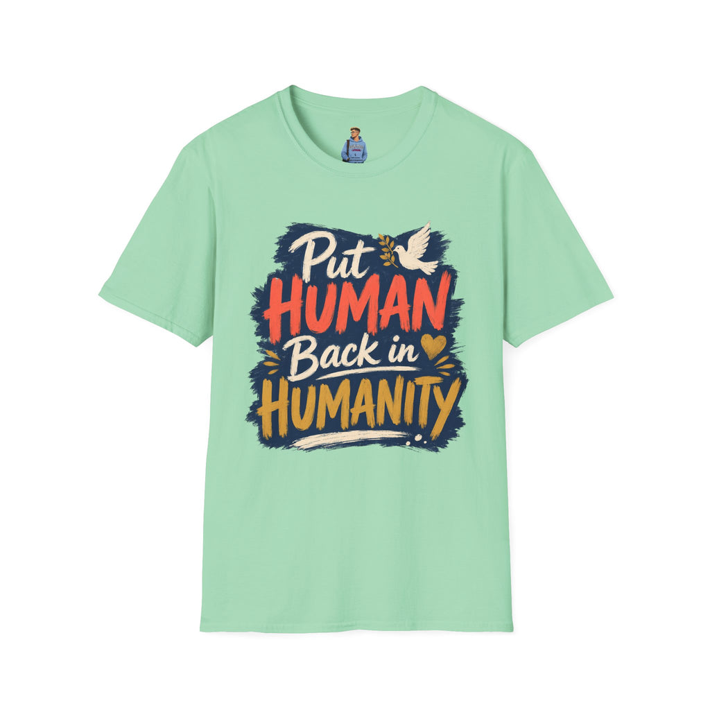 Put Human Back in Humanity T-Shirt — Inspirational Peace Dove Tee