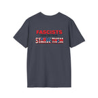 Unisex Softstyle T-Shirt - 'Fascists Feed on Fear, Starve Them' Protest Tee