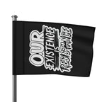 Our Existence is Resistance - Protest Flag