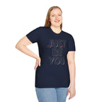 Just Be You T-Shirt — Inspirational Minimalist Graphic Tee