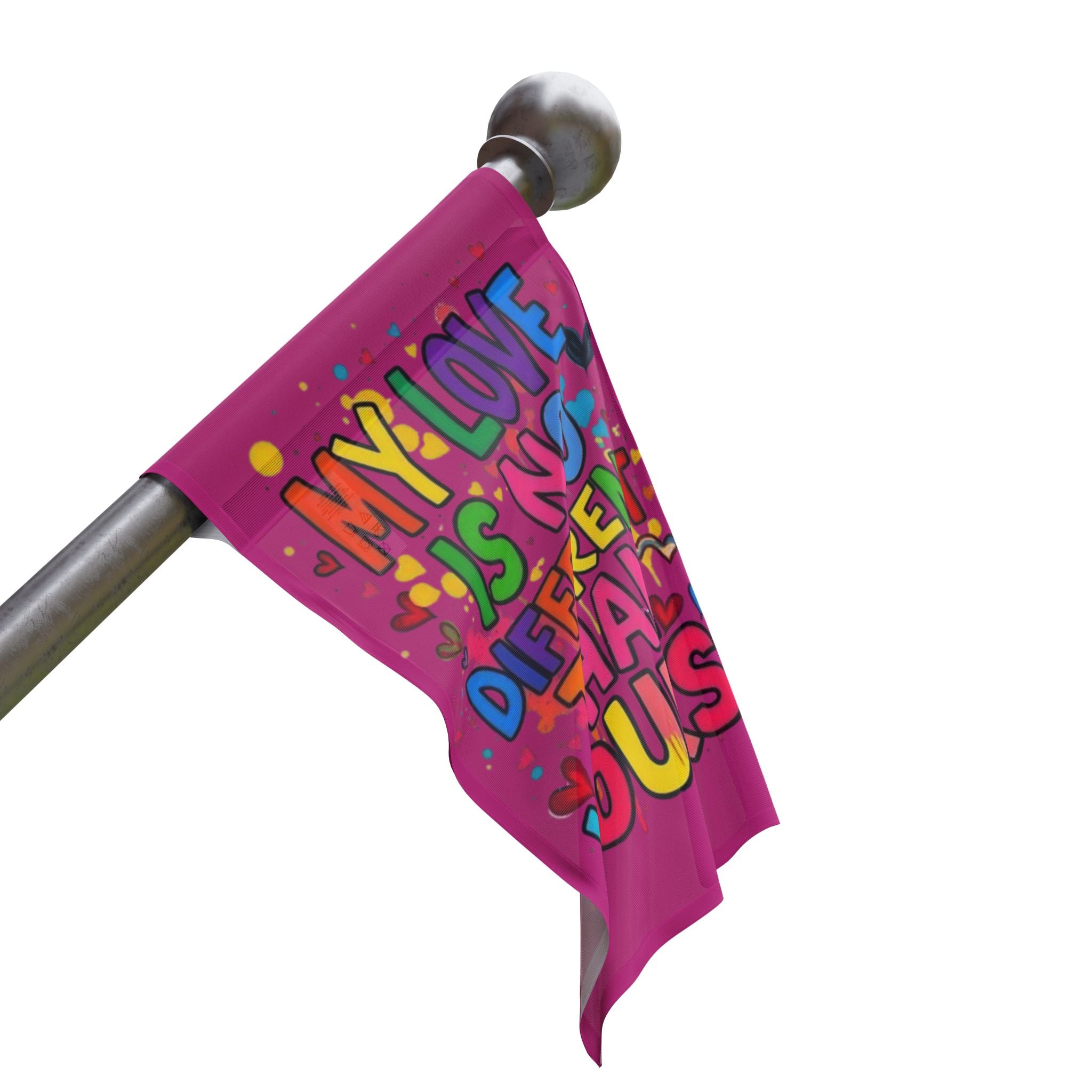 My Love is No Different Than Yours - Pride Flag