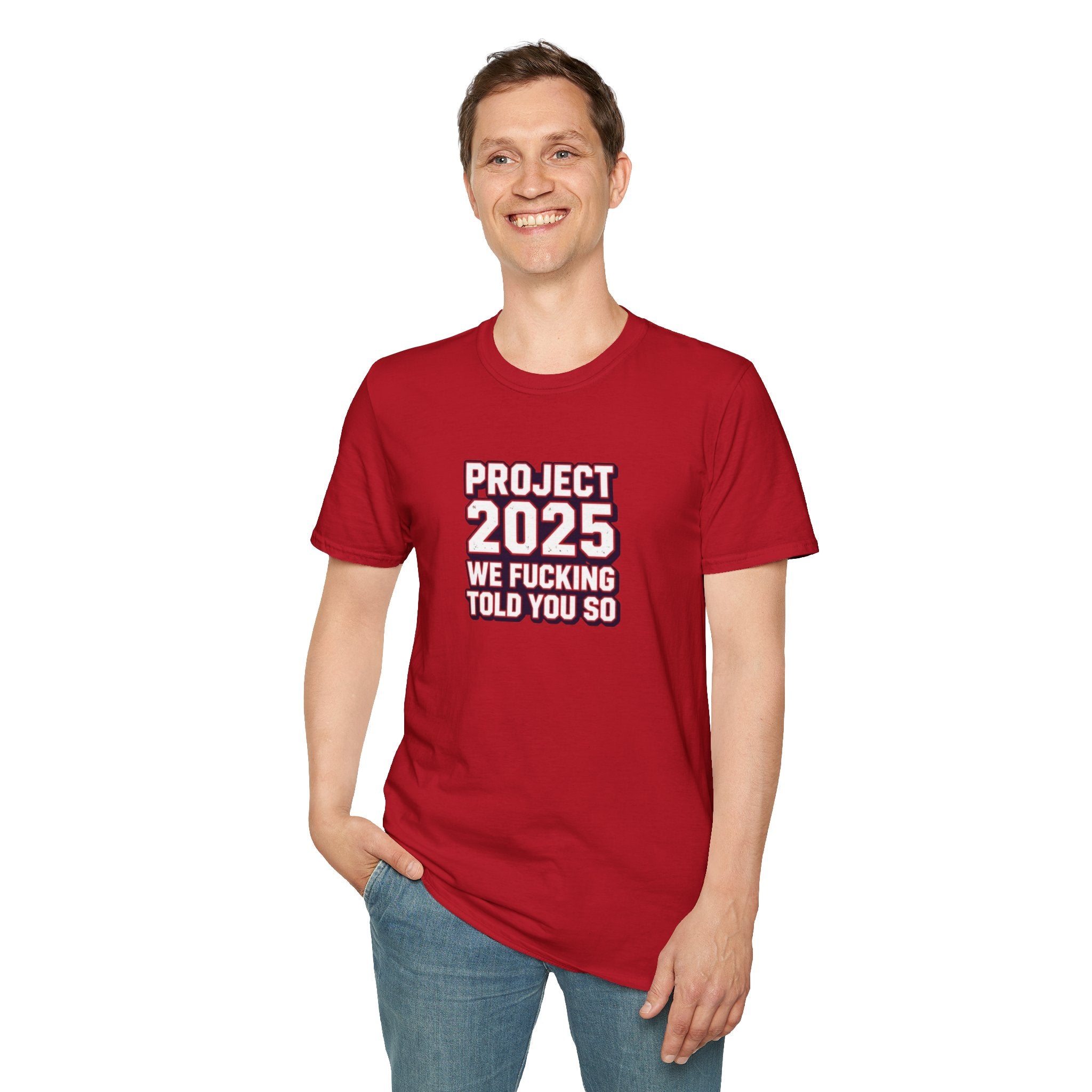 We Told You So PJ2025 T-Shirt