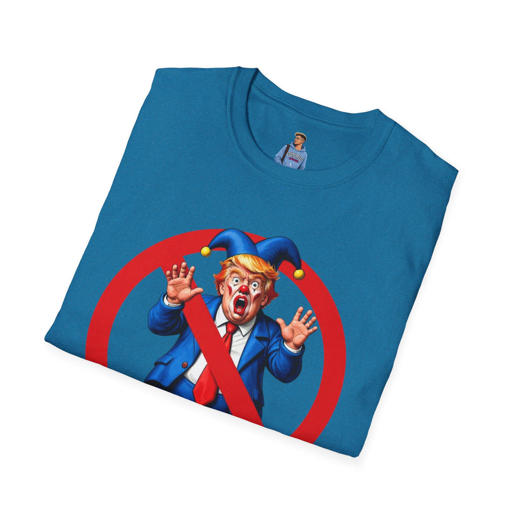 NO CROWN FOR THE CLOWN T-Shirt - NO KINGS IN AMERICA