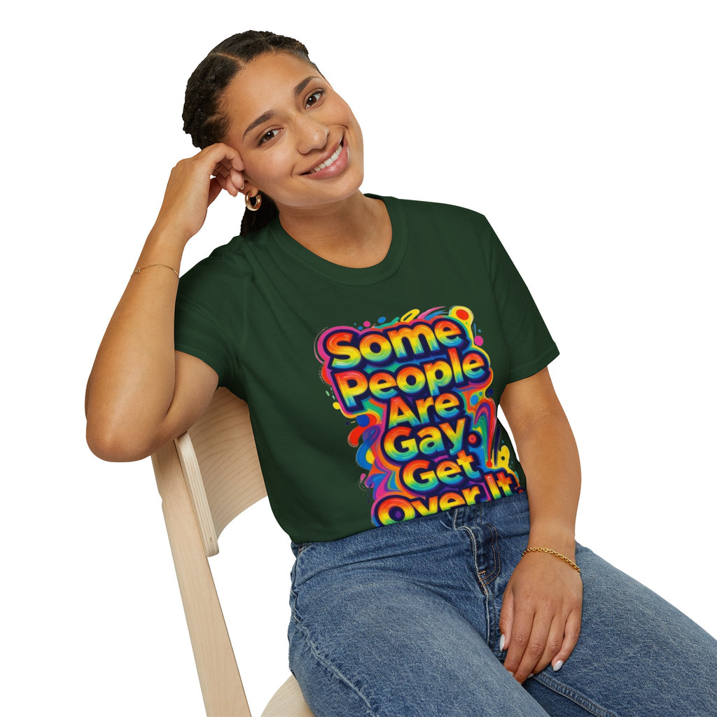 Some People Are Gay Get Over It T-Shirt — Rainbow Pride Statement Tee
