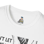 T-Shirt — “Don’t Let Anyone Who Hasn’t Been In Your Shoes Tell You How To Tie Your Laces” Trans Colors