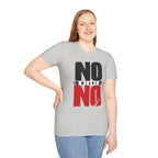 NO Means NO T-Shirt — Consent Awareness Graphic Tee