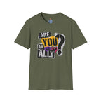 Are You An Ally? Graphic T‑Shirt — Pride & Allyship Tee