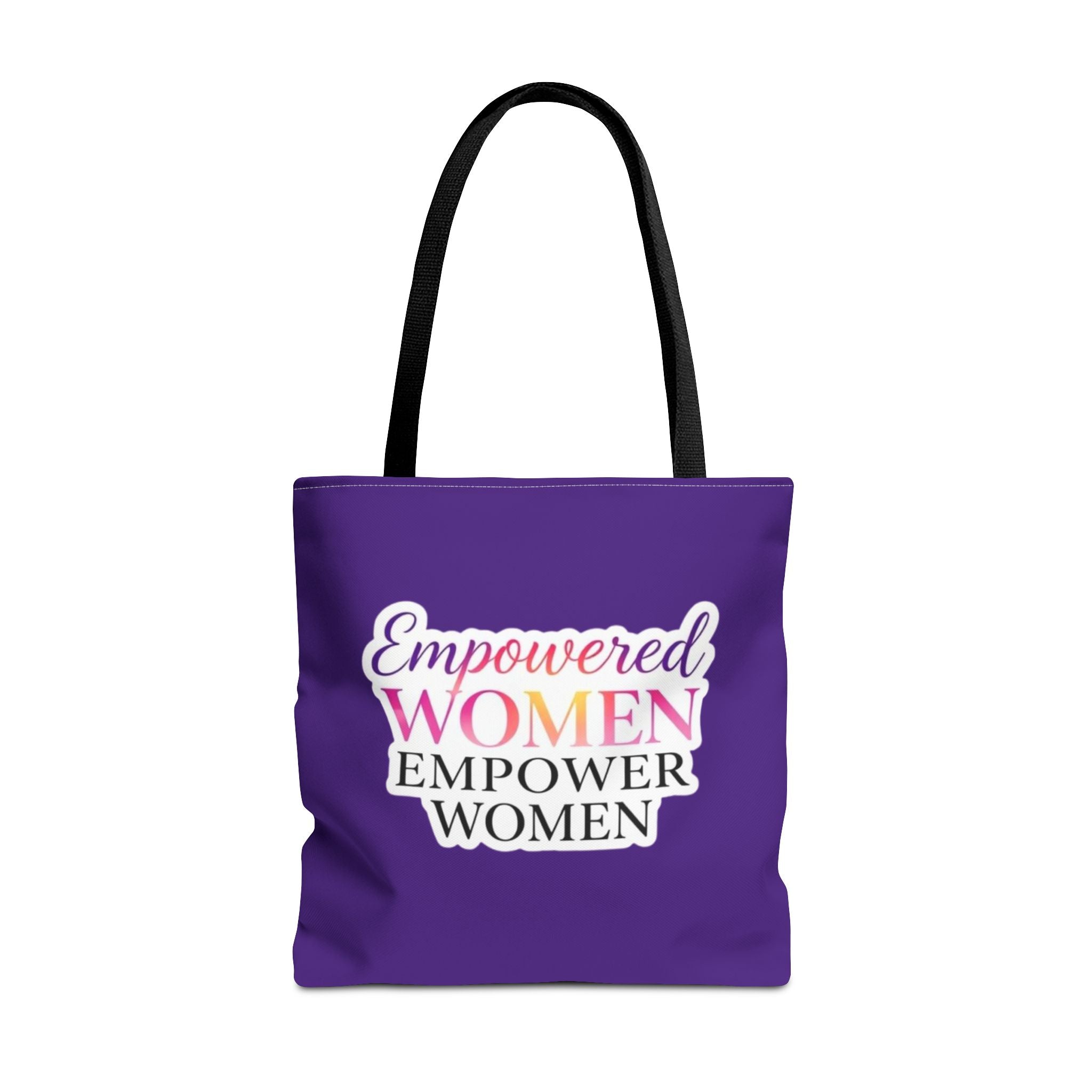 Empowered Women Empower Women Tote Bag