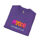 MYODB Live and Let Live T-Shirt | Unisex Softstyle Tee | Casual Streetwear