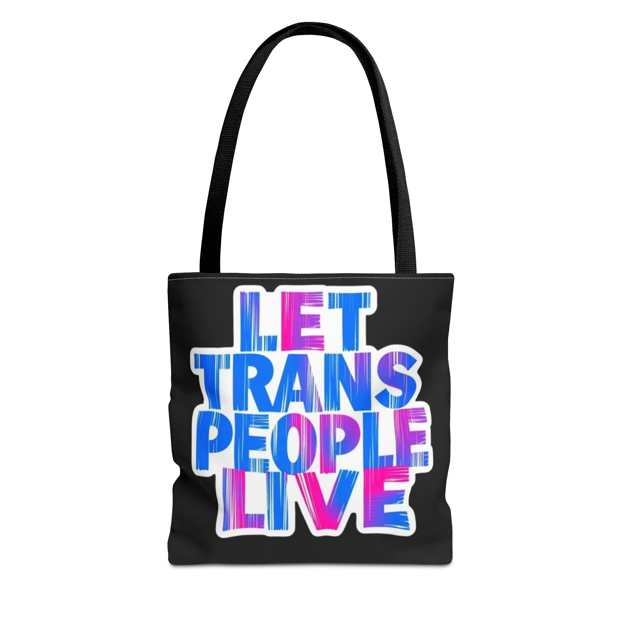 Let Trans People Live Protest Tote Bag