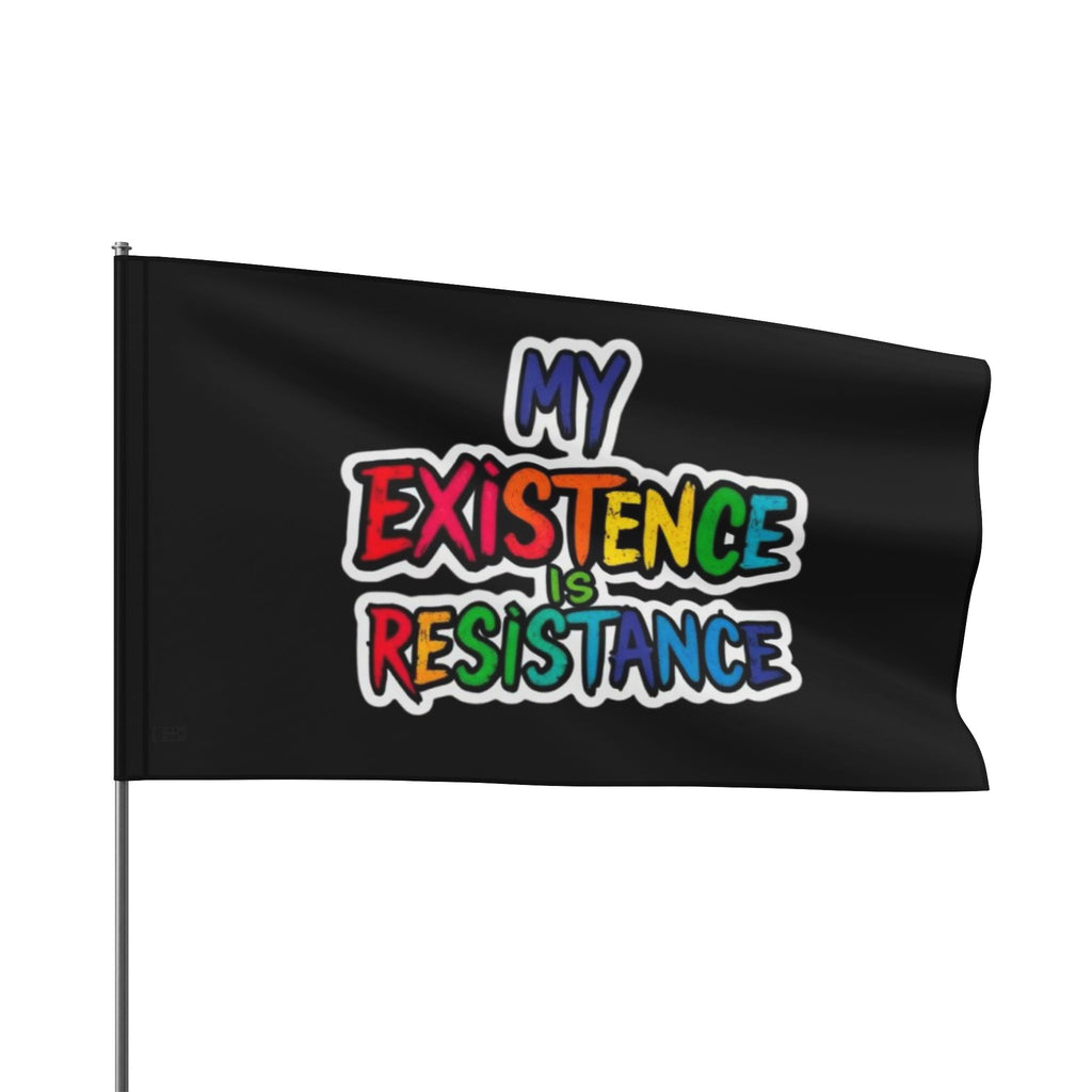 My Existence is Resistance Rainbow Pride Flag
