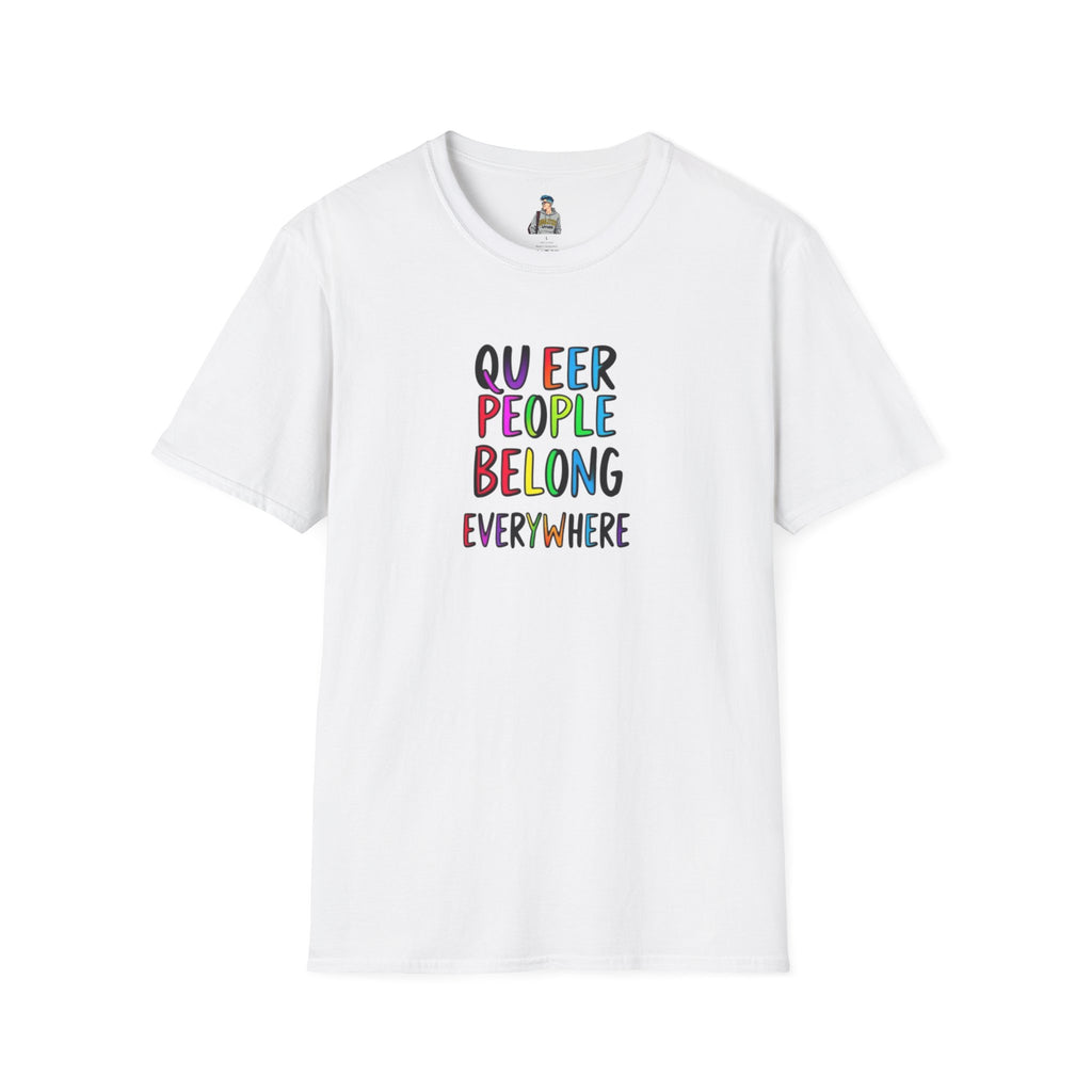 Queer Pride Unisex Softstyle T-Shirt - "Queer People Belong Everywhere"