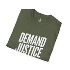 Demand Justice T-Shirt — Bold Protest Tee for Activists & Social Justice Supporters